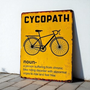 Cycopath Vintage Metal Sign