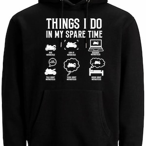 Things I Do In My Spare Time Hoodie